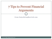 7 Tips to Prevent Financial Arguments eBook 7 Tips to Prevent Financial Arguments eBook