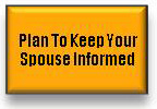 Plan To Keep Your Spouse Informed