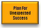 Plan For Unexpected Success