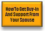 How To Get Buy-In And Support From Your Spouse